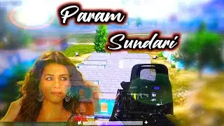 Param Sundari | Pubg Montage | SAMSUNG A3,A5,A6,A7,J2,J5,J7,S5,S6,S7,59,A10,A20,A30,A50,A70.