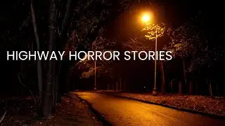2 TRUE Scary Stories That Happened on the Highway.