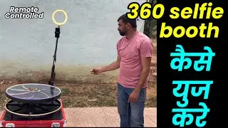 360 Selfie booth complete tutorial video, video booth tutorial m, remote Controlled