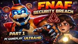 FNAF Security Breach Gameplay Part 1 | PC Gameplay (Ultra HD / High Resolution)