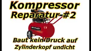 Kompressor Reparatur #2 - Undichte Zylinderkopfdichtungen und Ventilplatte werden ausgetauscht.