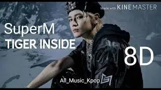 SuperM - TIGER INSIDE 8D audio 🎧