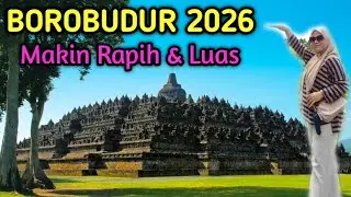 CANDI BOROBUDUR UPDATE 2026⁉️ #candi #borobudur Makin LUAS DAN RAPIH 