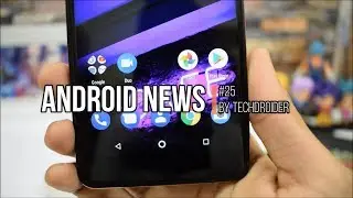 Android News #25 - Mi A1 Official 8.1 Oreo, Android P on Moto Z, Galaxy S7 Edge Gets Oreo!!!