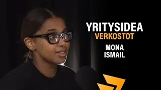 Yritysidean l&ouml;yt&auml;minen, yritt&auml;jyysyhteis&ouml;t ja verkostot (Mona Ismail) | Yritt&auml;j&auml; 14