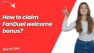 How to claim FanDuel welcome bonus ? - Quick & Easy Solution