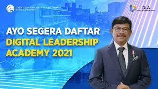 Ayo Segera Daftar Digital Leadership Academy 2021