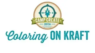 MFT Camp Create 2 - Coloring on Kraft