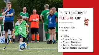 12. International Helvetia Cup - Fussball für Inklusion 2024 Highlights