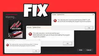 Fix “DLL Was Not Found” Error & Content Manager Problems in Assetto Corsa EVO (Quick Guide)