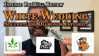 Infused Pre Roll Review - White Wedding + Solventless Diamonds (PostLegalization) - Captain Rogers