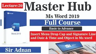 Lecture:20 Insert Menu Drop Cap and Signature Line and Date & Time and Object in Ms word