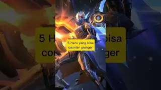 5 Hero Marksman Yang Bisa Counter Granger #mlbb