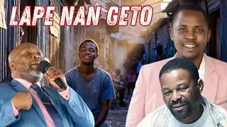 Lap&egrave; nan Geto Haiti Past&egrave; Muskadin, prof&egrave;t Mackenson ak past&egrave; Marco mande Lap&egrave; nan tout 10 Depatman