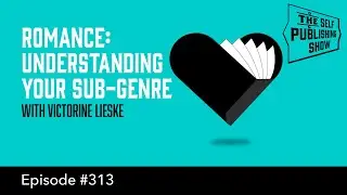 Romance: Understanding Your Sub-Genre