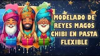 MODELADO DE REYES MAGOS CHIBI COMPLETO/PASTA FLEXIBLE