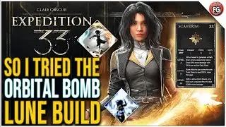 So I Tried the Orbital Bomber Lune Build in Expedition 33 – It Destroys!