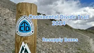 Continental Divide Trail 2024. On Trail with Snazzy. Resupply Plan. Resupply Boxes