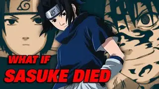 WHAT IF Sasuke died during the Chūnin Exams? | Would Naruto turn evil