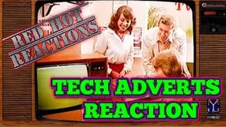 TECH ADVERTS REACTION @RetroSteveUK - PART 1