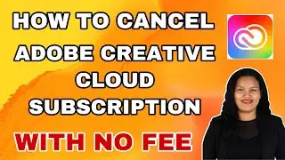 How To Cancel Adobe Creative Cloud Subscription With No Cancellation Fee or Termination Fee| #shorts