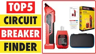 Top 5 Best Circuit Breaker Finder in 2024