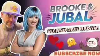 BROOKE AND JUBAL SECOND DATE UPDATE | SHE SENT A PICTURE OF HER LINGERIE