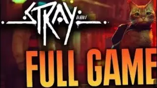STRAY GAME PLAY WITH THOROUGHLY PART5 FULL (4K 60FPS S5 )-NO COMPANY