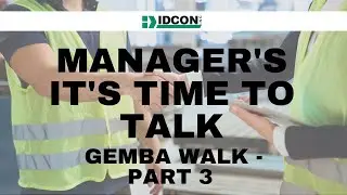 Gemba Walk Part III: Communicate Like a Leader
