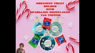 Ornament Treat Holder With Sparkling Snowflakes Tag Topper Punch