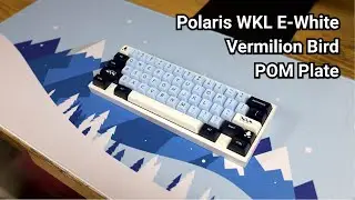 Polaris WKL || SA Mizu || Vermilion Bird || POM Plate || Typing Sound ASMR