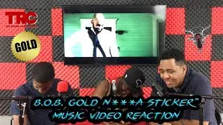 B.o.B. Good N***** Sticker Music Video Reaction