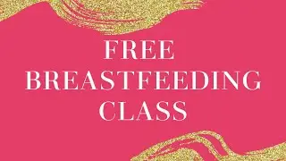 Free Online Breastfeeding Course