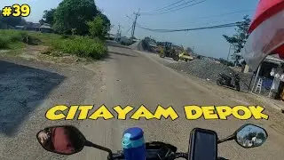 DRIVING TOUR: Citayam Depok, Tugu Macan, Nanggerang, Bojong Gede, Kabupaten Bogor CB 150 R #ROADTRIP