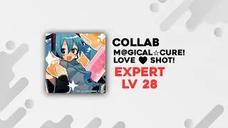 Sonolus Collab – M@GICAL☆CURE! LOVE♥SHOT! (Expert 28) | ft. Rilt, Kitsu, Bendy & Kovalskia