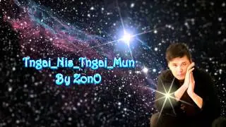 Tngai Nis Tngai Mun
