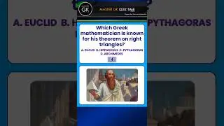 GK QUIZ Questions Trivia. Which Greek mathematician is known for his theorem on right triangles? GK