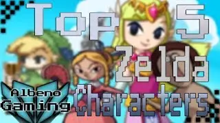 Top 5 Zelda Characters!