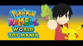 Pokemon Rumble World - Toy Mania
