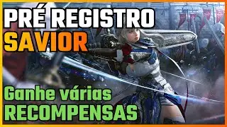 🔥Fa&ccedil;a o Pr&eacute; Registro da Savior e ganhe v&aacute;rias recompensas l Black Desert Online 🔥