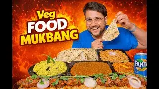 Paneer Kurchan, Dal Bukhara, Veg Lollipop, Kadhi Pakoda, Chili Garlic Fried Rice || VEG FOOD MUKBANG