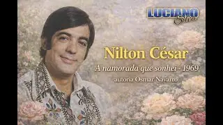 Nilton César - A namorada que sonhei - 1969
