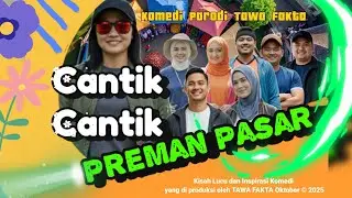 CANTIK - CANTIK PREMAN PASAR || Komedi Terbaru 2025