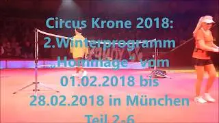 Circus Krone 2018: 2.Winterprogramm „Hommage“ vom 01.02.2018 bis 28.02.2018 in München  Teil 2-6
