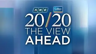 ANC and Colliers Presents | 20/20: The View Ahead