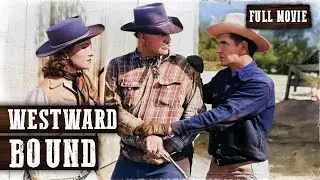 WESTWARD BOUND | Ken Maynard, Bob Steele | Full Western Movie | English | Free Wild West Movie
