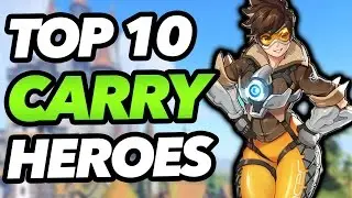 Top 10 Best Heroes That SOLO CARRY - Overwatch