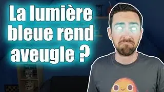 La lumière bleue et ses réels effets