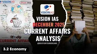 Current Affairs Analysis | Economy Part 2 | Vision IAS Monthly Magazine December 2025