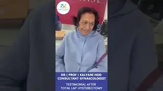 Patient Testimonial after Total Lap Hysterectomy at Sunrise Hospital | Operated By Dr. Nikita Trehan